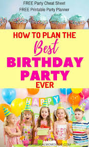 Best Birthday Themes For Kids 5 Tips For Planning Your Kids Birthday Party The Frugal Mom Guide Kids Party Themes Kids Birthday Kids Birthday Party