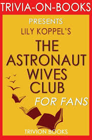 Do you know the secrets of sewing? The Astronaut Wives Club A True Story By Lily Koppel Trivia On Books Ebook Bol Com