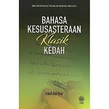 Panduan bahasa yang baik dan betul. Bahasa Kesusasteraan Klasik Kedah Siri Monograf Sejarah Bahasa Melayu Asmah Haji Omar 9789836242617 Amazon Com Books