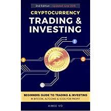 Trading in cryptocurrency dominated news cycles and investor interest. Best Book On Cryptocurrency Trading