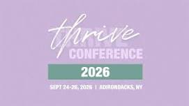 Thrive Conference 2026 | Adirondacks, NY