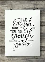 You Are Enough You Are So Enough It S Unbelievable How Etsy Inspirational Quotes Motivation Enough Is Enough Quotes Inspirational Quotes