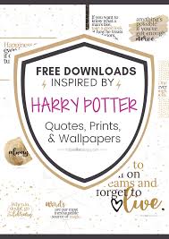 This movie inspired me to put together a list of fun and free harry potter printables and coloring sheets. 10 Marvelously Magical Harry Potter Quotes Free Printable Decor Phone Backgrounds Tablelifeblog