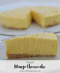 No Bake Mango Cheesecake Create Bake Make Recipe Mango Cheesecake Savoury Cake Baking