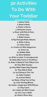 30 Indoor Activities With A Toddler Indoor Activities For Toddlers Toddler Fun Infant Activities