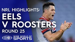 Join the roar for live scores and commentary from 5:30pm (aest). Nrl Highlights Parramatta Eels V Sydney Roosters Round 25 Youtube