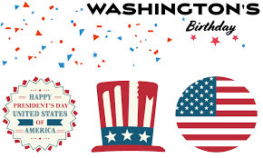 Washington S Birthday Celebrate Happy Presidents Day Washington S Birthday Birthday Traditions