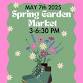 Spring Garden Farmers & Artisans Market