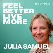 How To Let Go, Move On And Leave Your Past In Your Past with Julia Samuel  (re-release) #539