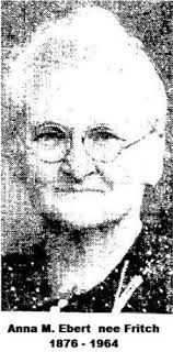 Anna Mary Fritsch Ebert (1876-1964)