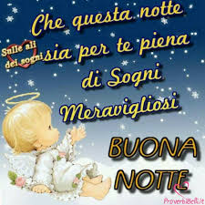 1463 Immagini E Frasi Di Buonanotte Pagina 123 Buongiornospeciale It Che gli angeli sorveglino questa notte per donarti un sonno sereno e un lieto risveglio. 1463 immagini e frasi di buonanotte