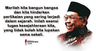 Check spelling or type a new query. 15 Perkataan Bijak Dari Gus Dur Buat Anak Muda Di Indonesia