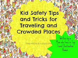 The Pink Lab Kid Safety Tips And Tricks For Traveling And Crowded Places Child Safety Safety Tips Camping Safety