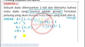 Contoh soal peluang kejadian bersyarat dan jawabannya. Peluang Kejadian Bersyarat Pada Dadu Contoh 1 Youtube