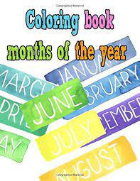 There are 12 months in the year! Coloring Book Months Of The Year 254 Coloring Pages 12 Month Coloring Book For Kids Ages 4 12 Book Months Coloring 9798642257166 Amazon Com Books