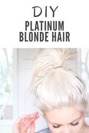 Of course you are skeptical but if you have never been blonde, how would you know? Platinum Blonde Hair Diy Guide Hair Tutorial Platinum Blonde Hair Color Platinum Blonde Hair Blonde Hair At Home