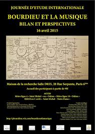 Journee D Etude Bourdieu Et La Musique Bilan Et Perspectives 16 Avril 2015