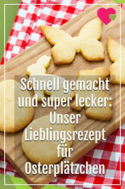 Schnell Und Lecker Gemacht Unser Lieblingsrezept Fur Osterkekse Dessert Rezept Lecker Osterplatzchen Osterkekse