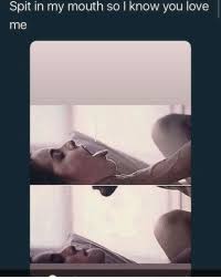 Spit In My Mouth So I Know You Love Me Ya Ll Need Jesus Jesus Meme On Me Me