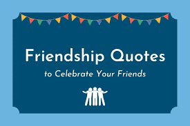 Here are 135 best friend quotes that show the true meaning of friendship: 275 Friendship Quotes To Celebrate Your Friends Keep Inspiring Me