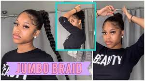 Natural hair ponytail hairstyles for black women Jumbo Braid Ponytail With Braiding Hair Step By Step Youtube