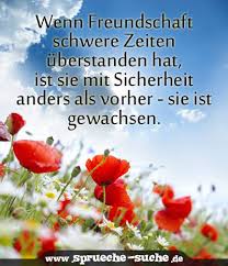 Die umsetzung der idee ist ganz einfach: Wenn Freundschaft Schwere Zeiten Uberstanden Hat Ist Sie Mit Sicherheit Anders Als Vorher Sie Ist Gewachsen Spruche Suche