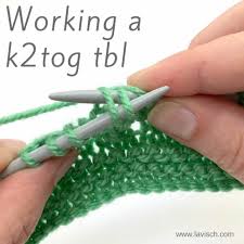 Maybe you would like to learn more about one of these? Tutorial Working A K2tog Tbl La Visch Designs