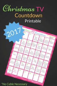Free 2017 Christmas Tv Countdown Printable Countdown Calendar Christmas Countdown Holiday Wishes