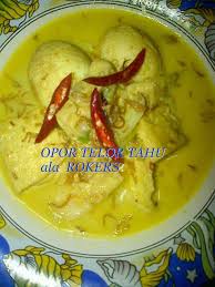 250 gr tahu/tofu 4 eggs oil. Opor Tahu Telor By Rokers Kuliner Nusantara Resep Makanan Resep Masakan Indonesia Resep Masakan