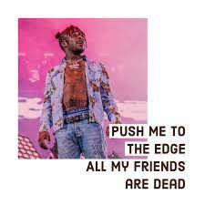 Push me to the edge lil uzi. Lil Uzi Vert Quotes 1 Quotereel