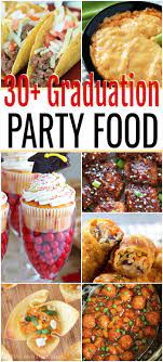 We have over 30 graduation party food ideas that are easy to prepare, budget friendly and delicious. Graduation Party Food Ideas Graduation Party Food Ideas For A Crowd