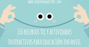 Read more actividades interactovas de preescolar : Ayuda Para Maestros 110 Recursos Tic Y Actividades Interactivas Para Educacion Infantil