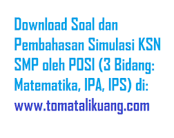 Download Soal Pembahasan Simulasi Ksn Smp 2020 Oleh Posi Bidang Ipa Ips Matematika Tomatalikuang Com Berita Pendidikan Terbaru