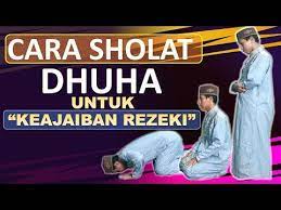 Tuntunan Tata Cara Sholat Dhuha Sesuai Sunnah Nabi Lengkap Peraga Youtube Kutipan Agama Kekuatan Doa Kata Kata Motivasi