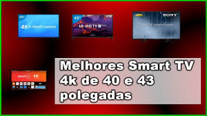Tv led 40 full hd cce lv40g preta com alta qualidade e resolução de 1920x1080 pixels, 2x entradas hdmi, 1x usb e conversor digital integrado. Melhores Smart Tv 4k Com 40 E 43 Polegadas Para 2019 Tv 4 K Custo Beneficio Youtube