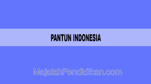 Pantun kiasan adalah pantun yang isinya berupa ibarat. Pantun Indonesia Definisi Karakteristik Dan Contoh