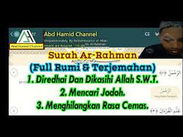 The surah's position in the quran in juz 27 and it is called makki sura. Surah Ar Rahman Full Merdu Rumi Terjemahan Setiap Perkataan Mari Mengaji Youtube