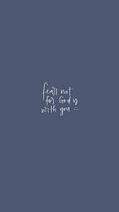 Bible verses related to fear of the lord from the king james version (kjv) by relevance. Fear Not For God Is With You Quotes About God Scripture Quotes Faith Quotes