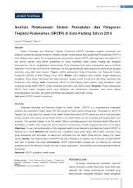 Pdf Analisis Pelaksanaan Sistem Pencatatan Dan Pelaporan Terpadu Puskesmas Sp2tp Di Kota Padang Tahun 2018