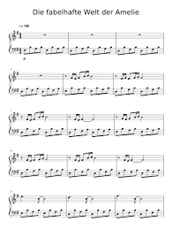 Um klaviernoten für anfänger zu erkennen, sollte man sich die untere notenzeile genauer wähle klaviernoten mit nicht zu vielen. Print And Download Die Fabelhafte Welt Der Amelie Sheet Music For Piano Made By Isomnia Piano Sheet Music Amelie Sheet Music