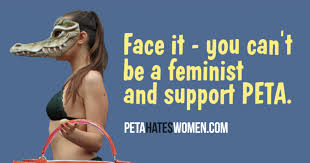 Peta (often styled peta) or people for the ethical treatment of animals is the largest animal rights organization in the world. Peta Hates Women Peta Kills Animals