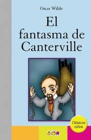 Prueba el niño que enloquecio de amor. Fantasma De Canterville El Clasicos Ninos Wilde Oscar 9786079573553