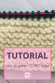 Remove marker and knit the first st of your bo. Tutorial Pick Up Then Knit In Garter Co Or Bo Edge Knotions