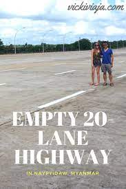 Naypyidaw Myanmar A Ghost Town Capital Myanmar Travel Asia Travel Travel Destinations Asia