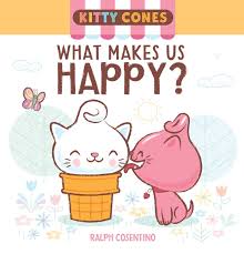 Kitty Cones: What Makes Us Happy?: Cosentino, Ralph: 9781683832379:  Amazon.com: Books