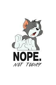 A desktop wallpaper is highly customizable, and you can give yours a personal touch by adding your images (including your photos from a camera) or download beautiful pictures from the internet. Do You Share The Mood Of The Cat Tom Add This Definitive Nope Not Today Stic Cute Cartoon Wallpapers Cartoon Wallpaper Iphone Disney Characters Wallpaper
