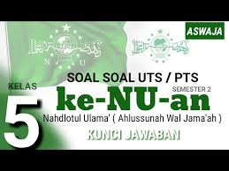 Belajar Soal Uts Ke Nu An Aswaja Kelas 5 Sd Mi Semester 2 Dan Kunci Jawaban Youtube