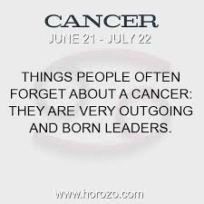 Compatibility, influence, colors, talismans, stones, flowers, favorable numbers, birthdate horoscope for cancer zodiac sign. Cancer Fact Things People Often Forget About A Cancer They Are Very Outgoing And Born Leaders