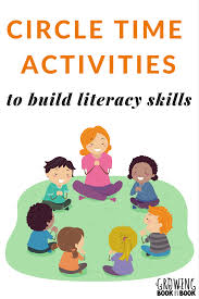 Kids who hear a lot of language do better in school. Circle Time Activities To Build Literacy Skills Growing Book By Book