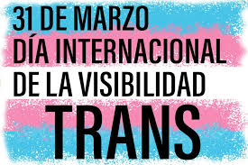 🏳️‍⚧️ DÍA INTERNACIONAL DE VISIBILIDAD TRANS 🌎 A partir del año 2009 cada  31 de marzo se celebra el Día Internacional de la Visibilidad Trans en  conmemoración de las conquistas alcanzadas por